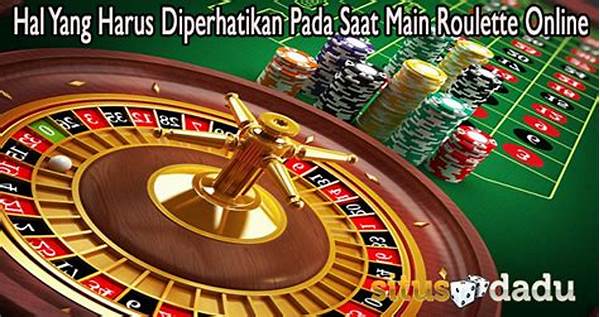 Panduan Anti Rugi Saat Main Roulette Online