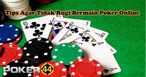 Tips Main Poker Online Anti Rugi